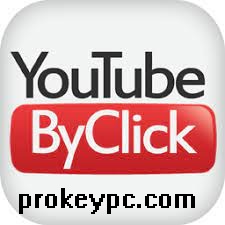 YouTube By Click 2.3.21 Crack [2022] Premium Key [Latest] Activation Code Download